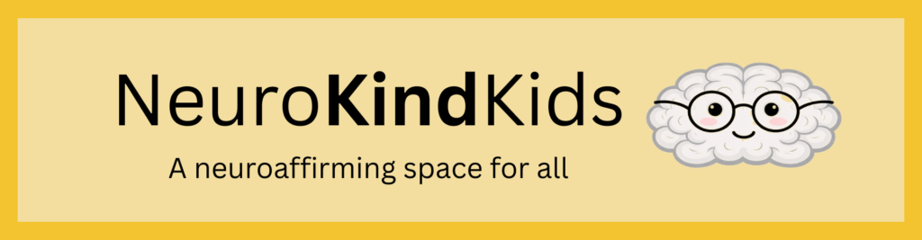 NeuroKindKids - a nueroaffirming space for all