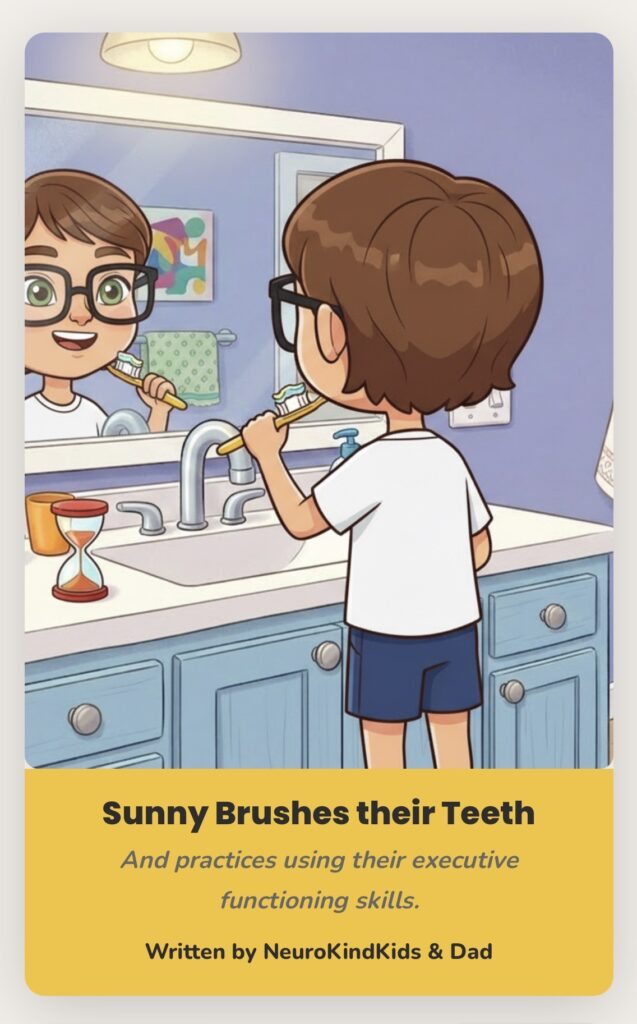 Kind Kid Book Cover of kid brushing their teeth. Book title is Sunny Brushes their Teeth. Written by NeuroKindKids & Dad